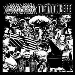 Violent Headache : Totälickers - Violent headache Violent Headache : Totälickers - Violent headache